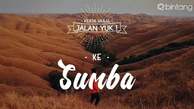 [Bintang] Kerja Mulu, Jalan Yuk!