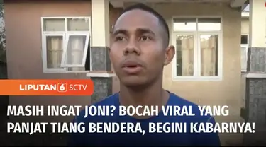 Masih ingatkah Anda kisah Joni bocah pemanjat tiang bendera di Kabupaten Belu, NTT, yang videonya viral pada 2018 silam. Kini Joni sudah lulus SMA tapi gagal masuk seleksi menjadi anggota TNI karena masalah tinggi badan. Joni sekarang menagih janji P...