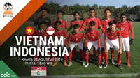 Live Streaming Piala AFF U-16 2018 di Indosiar: Vietnam Vs Timnas Indonesia