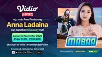 Main Bareng Free Fire bersama Anna Ladaina, Jumat (20/11/2020) pukul 19.00 WIB dapat disaksikan melalui platform streaming Vidio, laman Bola.com, dan Bola.net. (Sumber: Vidio)