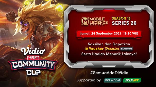 Jadwal dan Live Streaming Vidio Community Cup Season 13 Mobile Legends Series 26, Jumat 24 September 2021