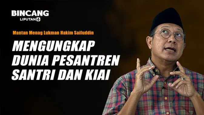 Mantan Menteri Agama Buka-bukaan Dunia Pesantren, Santri dan Kiai