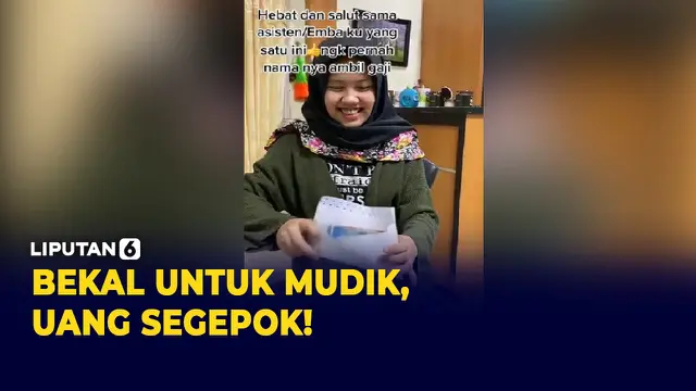 VIDEO: Viral! ART Dapat Uang Segepol dari Majikan Saat Mudik