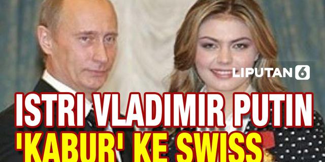 VIDEO: Vladimir Putin Sembunyikan Istrinya di Swiss, Takut?
