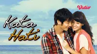 Film romantis Kata Hati dapat disaksikan di platform streaming Vidio. (Dok. Vidio)