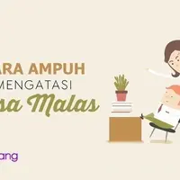 Cara Ampuh Mengatasi Malas
