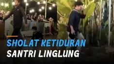 Momen kocak seorang santri tertidur setelah sholat hingga bingung dan linglung saat dibangunkan.