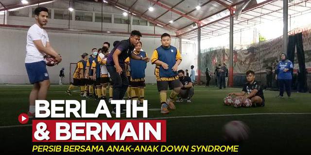 VIDEO: Persib Bersama Anak-Anak Down Syndrome Berlatih dan Bermain Sepak Bola