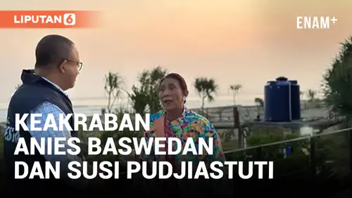VIDEO: Bertemu Susi Pudjiastuti, Anies Baswedan: Teman Lama