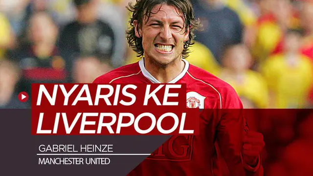 Berita video kisah singkat pemain Manchester United, Gabriel Heinze, yang nyaris hengkang ke Liverpool pada 2007.