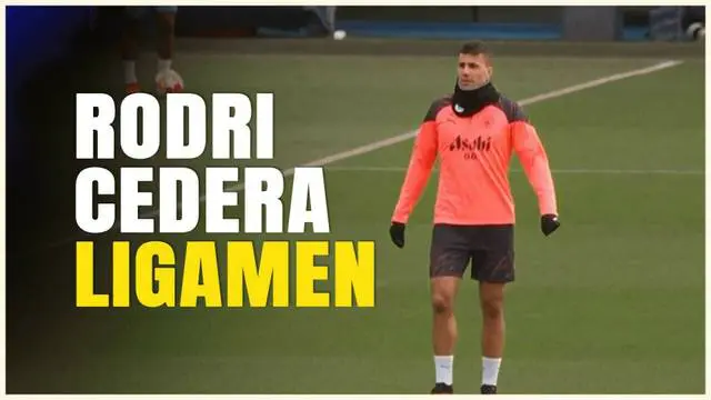 VIDEO: Cedera Ligamen, Rodri Bakal Absen Panjang Bela Manchester City