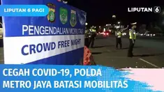 Polda Metro Jaya kembali memberlakukan malam tanpa kerumunan atau Crowd Free Night di sejumlah kawasan di DKI Jakarta. Crowd Free Night berlangsung dari pukul 00.00 hingga pukul 04.00 WIB.