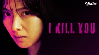 Fakta Menarik Drakor I Kill You, Termasuk Debut Sutradara Film A Frozen Flower di Serial TV