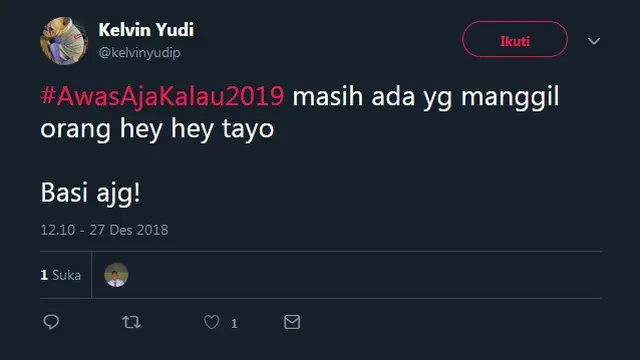 cuitan #awasajakalau2019 (foto: Twitter)