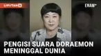 NOBUYO OYAMA, PENGISI SUARA DORAEMON MENINGGAL DUNIA
