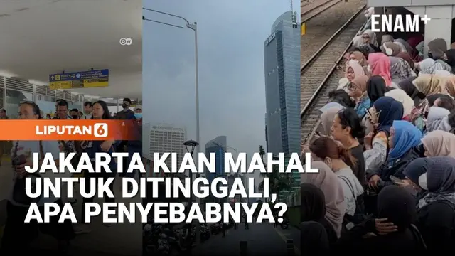 Meninggalkan Jakarta, Kota Raksasa yang Kian Mahal untuk Ditinggali