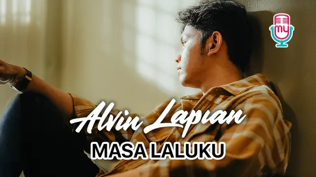 Single terbaru Alvin Lapian - Masa Laluku