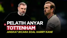 Berita video tanggapan pelatih anyar Tottenham Hotspur, Ange Postecoglou, tentang isu hengkangnya sang striker Harry Kane.