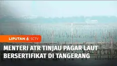 Menteri ATR/BPN Nusron Wahid meninjau lahan bersertifikat HGB dan SHM di kawasan yang terdapat pagar laut di Desa Kohod, Kabupaten Tangerang, Banten, pada Jumat siang. Nusron mengaku sempat berdebat dengan Kepala Desa Kohod, dalam kesempatan ini Nusr...