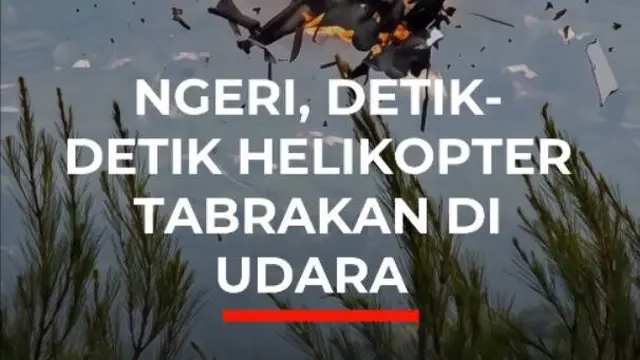 Ngeri, Detik-Detik Helikopter Tabrakan di Udara