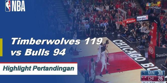 Cuplikan Hasil Pertandingan NBA : Timberwolves 119 vs Bulls 94