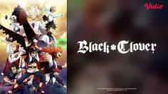 Sinopsis Anime Black Clover Season 3: Ancaman Kerajaan Clover Makin Sengit di Vidio