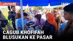 CAGUB JAWA TIMUR KHOFIFAH INDAR PARAWANSA BLUSUKAN KE PASAR