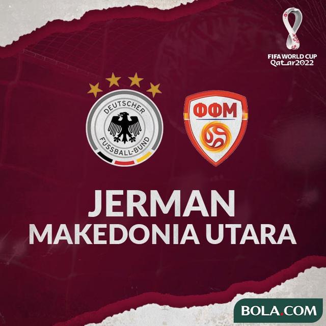 Prediksi Kualifikasi Piala Dunia 2022 Jerman Vs Makedonia Utara Jangan Kasih Kendor Dunia Bola 