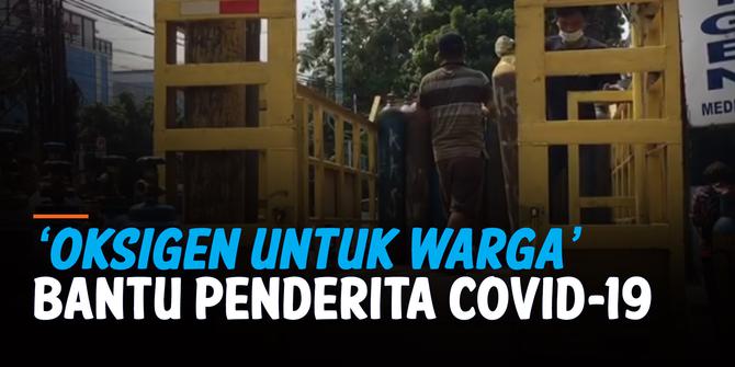 VIDEO: 'Oksigen Untuk Warga' Bantu Kebutuhan Oksigen Penderita COVID-19