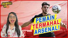 Berita Scroll Up kali ini akan membahas rekor transfer Declan Rice yang memutuskan untuk berlabuh di Arsenal