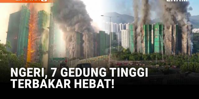 Kebakaran Besar di Kompleks Apartemen Hong Kong Tewaskan 36 Orang