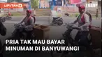 Beredar video viral terkait seorang pria yang tak mau bayar minuman dari minimarket. Kejadian tersebut berada di Banyuwangi, Jawa Timur