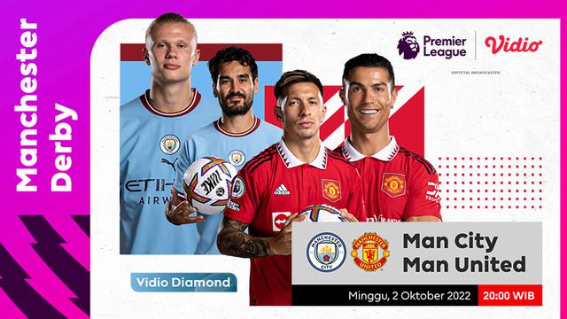 Link Live Streaming Manchester City vs Manchester United di Vidio, Minggu 2 Oktober 2022