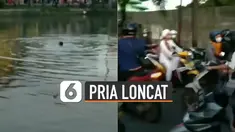 Beredar video seorang pria meloncat ke dalam kanal pampang. Ternyata ini dia penyebabnya.