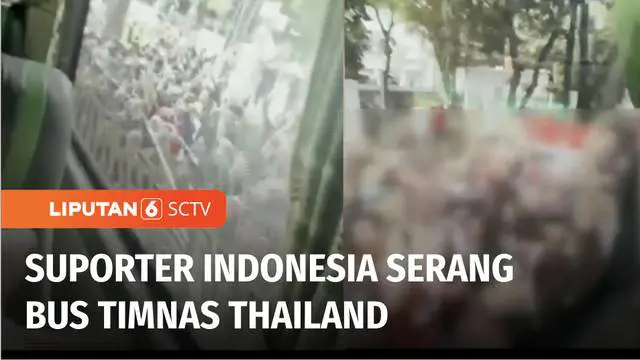 VIDEO: Bus Timnas Thailand Diserang Suporter Indonesia Saat Akan Memasuki Stadion Utama GBK