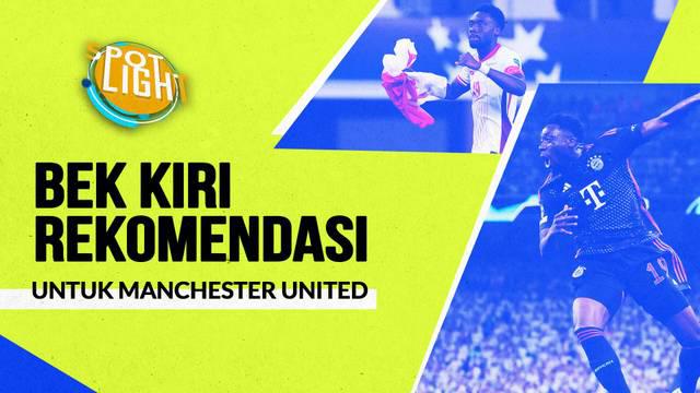 Berita video spotlight kali ini membahas tentang empat bek kiri yang bisa didatangkan Ruben Amorim untuk Manchester United.
