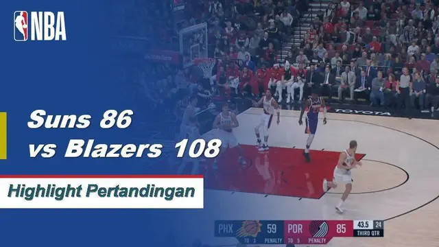 Cuplikan Pertandingan NBA : Trail Blazers 108 vs Suns 86