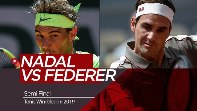 Berita Video Berita Video Roger Federer Hadapi Rafael Nadal di Semifinal Tenis Wimbledon 2019