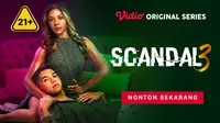 Sinopsis Series Scandal 3 Episode 4: Penyamaran Nadya Semakin Lancar
