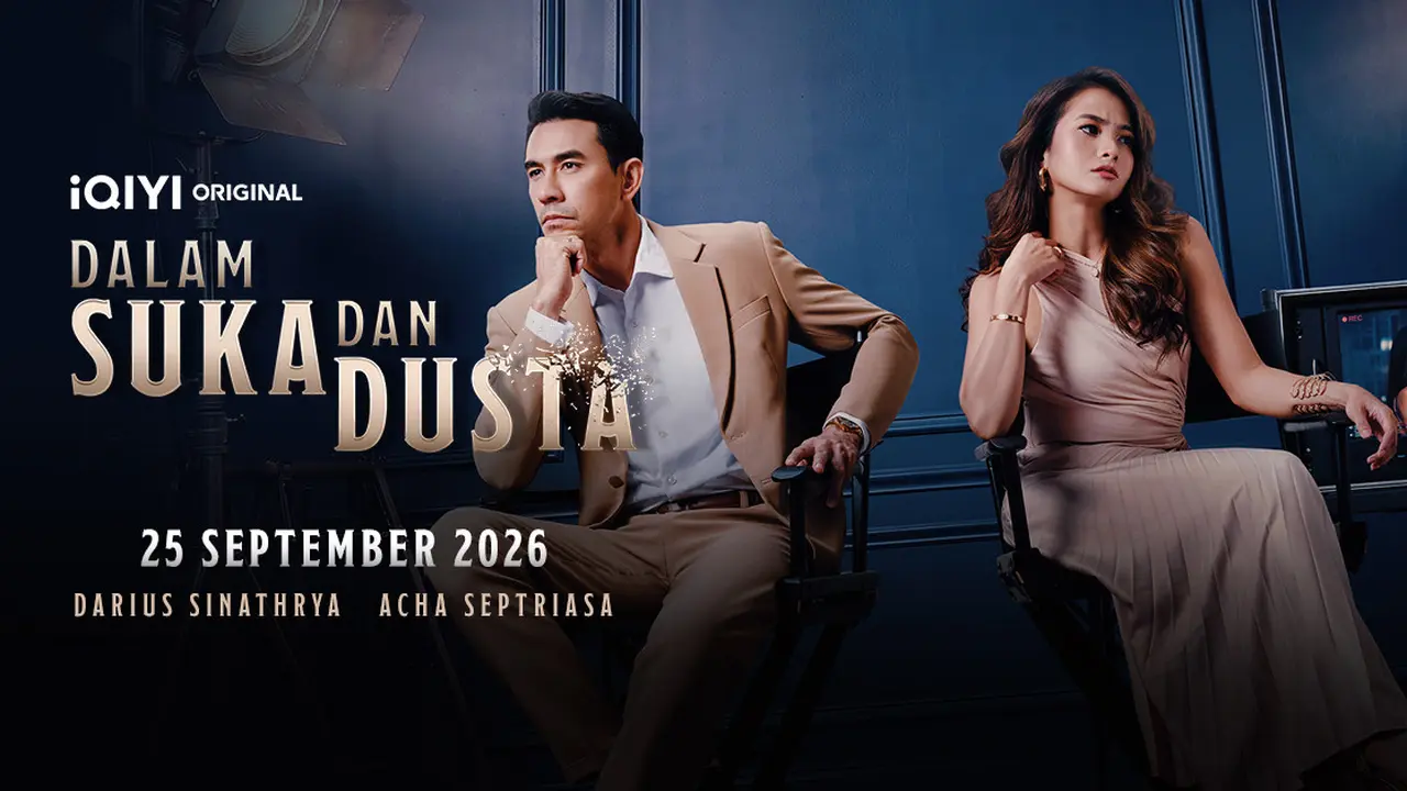 Serial Dalam Suka dan Dusta. (dok. iQIYI)