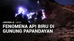 Fenomena Api Biru di Gunung Papandayan