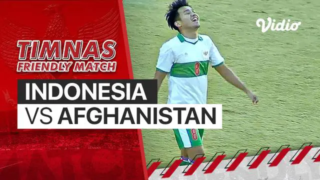 Berita Video, Highlights Pertandingan Uji Coba Jelang Piala AFF 2020 antara Timnas Indonesia Vs Afghanistan pada Selasa (16/11/2021)