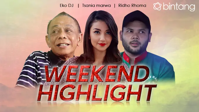 [Bintang] Eko DJ, Tsania Marwa, Ridho Rhoma