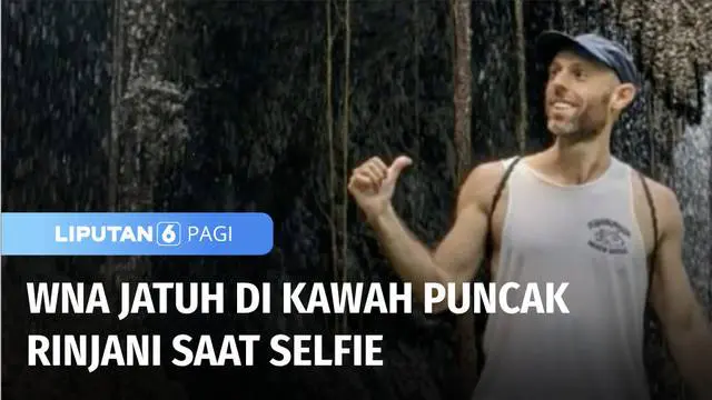 VIDEO: WNA asal Portugis Terjatuh di Kawah Puncak Rinjani Saat Selfie