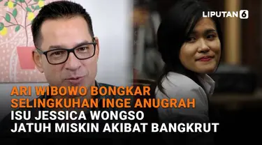 Mulai dari Ari Wibowo bongkar selingkuhan Inge Anugrah hingga isu Jessica Wongso jatuh miskin akibat bangkrut, berikut sejumlah berita menarik News Flash Showbiz Liputan6.com.