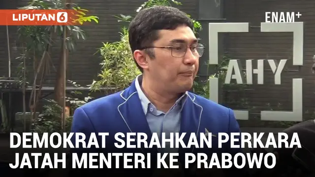 Ditanya soal Jatah Menteri, Demokrat Mengaku akan Penuhi Sesuai Permintaan Prabowo