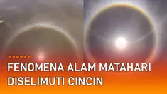 sebuah fenomena alam matahari diselimuti cincin viral di media sosial.