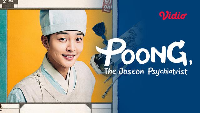 Sinopsis Poong, the Joseon Psychiatrist