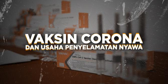 VIDEO: Vaksin Corona dan Usaha Penyelamatan Nyawa