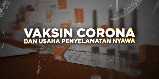 VIDEO: Vaksin Corona dan Usaha Penyelamatan Nyawa